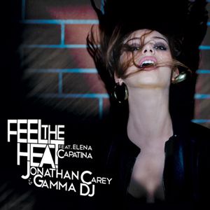 Jonathan Carey & Gamma Dj Feat. Elena Capatina - Feel The Heat (Radio Date: 18 Novembre 2011)